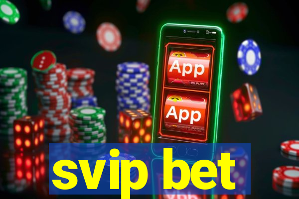 svip bet